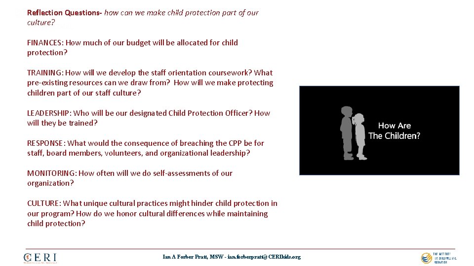 Reflection Questions- how can we make child protection part of our culture? FINANCES: How