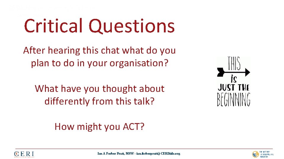 Critical Questions After hearing this chat what do you plan to do in your