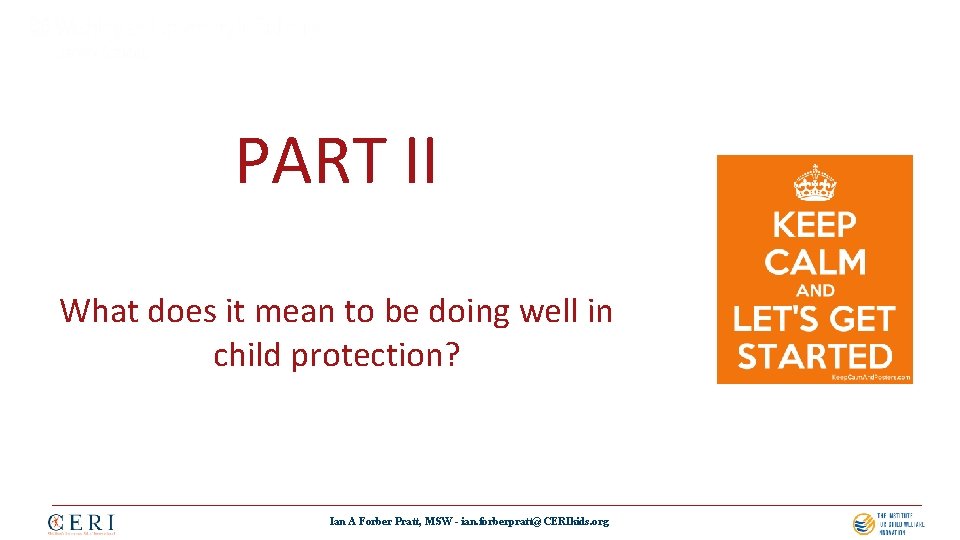 PART II What does it mean to be doing well in child protection? Ian