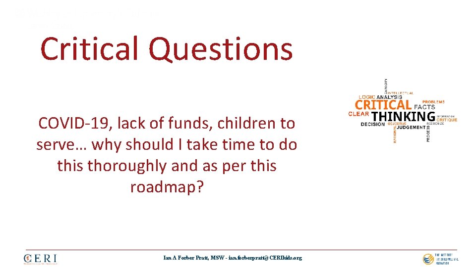 Critical Questions COVID-19, lack of funds, children to serve… why should I take time