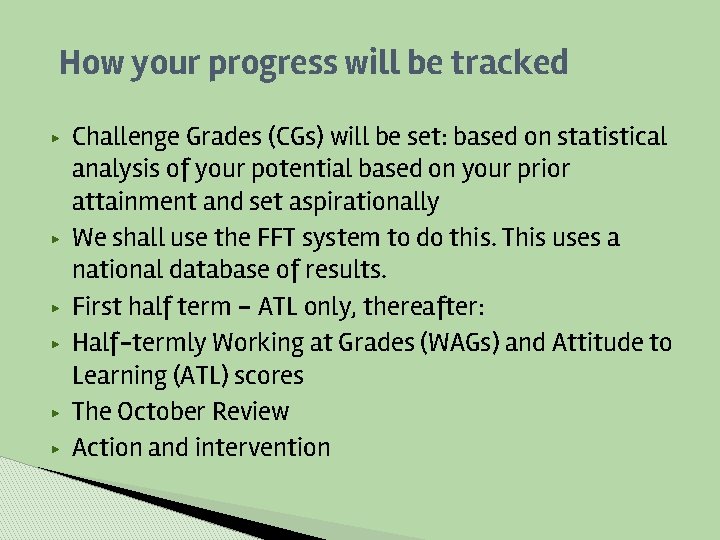 How your progress will be tracked ▶ ▶ ▶ Challenge Grades (CGs) will be