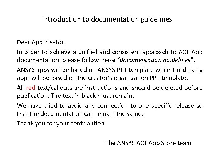 Example Documentation Intro Introduction to documentation guidelines Dear App creator In