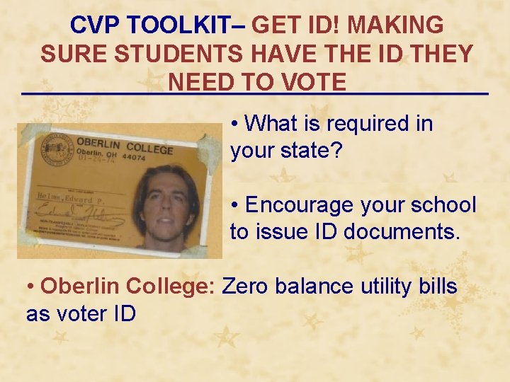 CVP TOOLKIT– GET ID! MAKING SURE STUDENTS HAVE THE ID THEY NEED TO VOTE