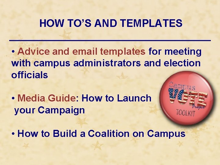 HOW TO’S AND TEMPLATES • Advice and email templates for meeting with campus administrators