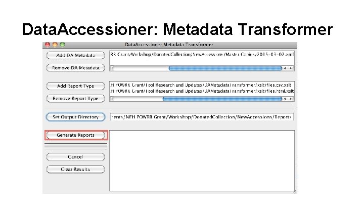 Data. Accessioner: Metadata Transformer 