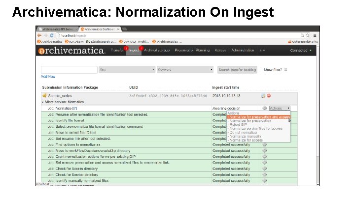 Archivematica: Normalization On Ingest 