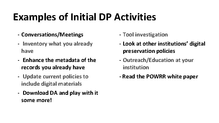 Examples of Initial DP Activities - Conversations/Meetings - Inventory what you already have -