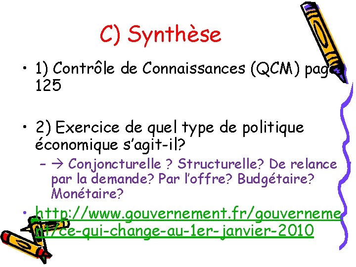 C) Synthèse • 1) Contrôle de Connaissances (QCM) page 125 • 2) Exercice de