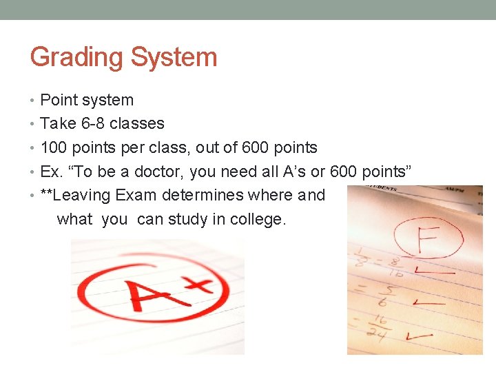Grading System • Point system • Take 6 -8 classes • 100 points per
