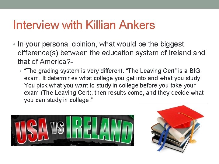 Interview with Killian Ankers • In your personal opinion, what would be the biggest