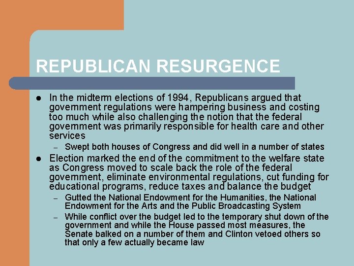 REPUBLICAN RESURGENCE l In the midterm elections of 1994, Republicans argued that government regulations
