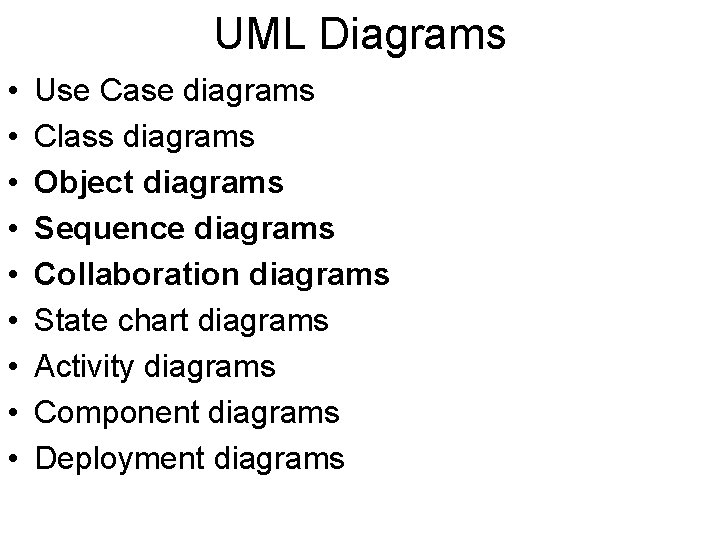 UML Diagrams • • • Use Case diagrams Class diagrams Object diagrams Sequence diagrams