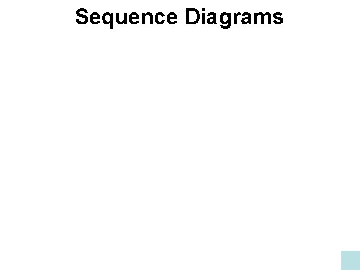 Sequence Diagrams 