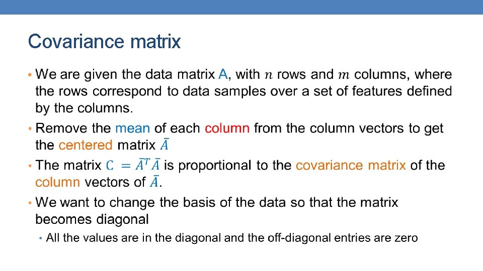 Covariance matrix • 