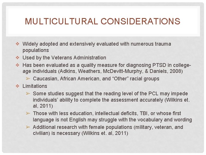 MULTICULTURAL CONSIDERATIONS ❖ Widely adopted and extensively evaluated with numerous trauma populations ❖ Used MULTICULTURAL CONSIDERATIONS ❖ Widely adopted and extensively evaluated with numerous trauma populations ❖ Used