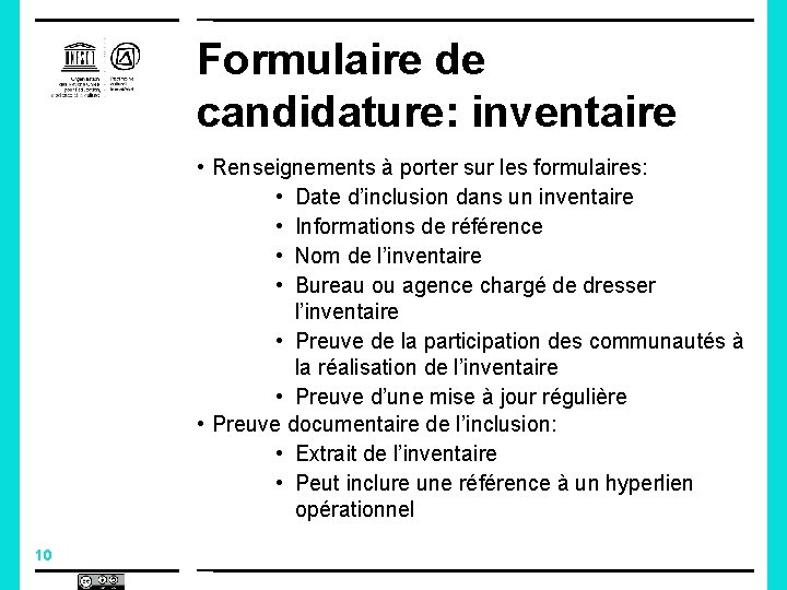 Formulaire de candidature: inventaire • Renseignements à porter sur les formulaires: • Date d’inclusion Formulaire de candidature: inventaire • Renseignements à porter sur les formulaires: • Date d’inclusion