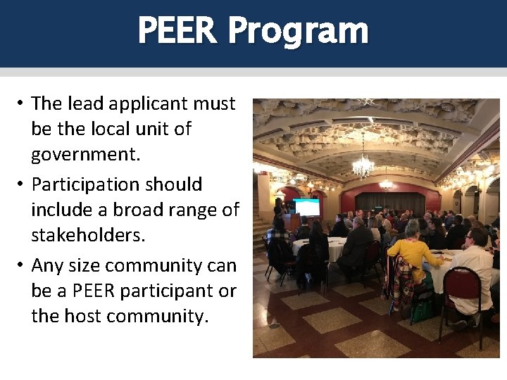 PEER Program • The lead applicant must be the local unit of government. •