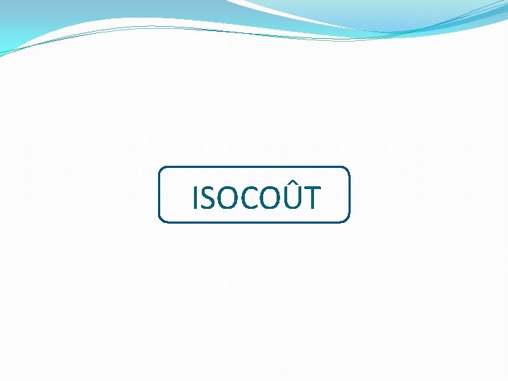 ISOCOÛT 