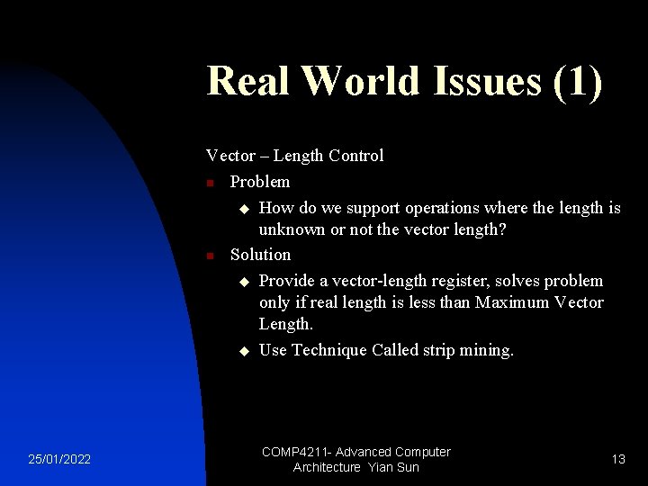 Real World Issues (1) Vector – Length Control n Problem u How do we