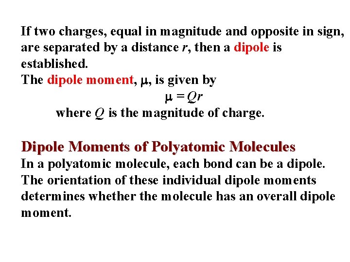 If two charges, equal in magnitude and opposite in sign, are separated by a If two charges, equal in magnitude and opposite in sign, are separated by a