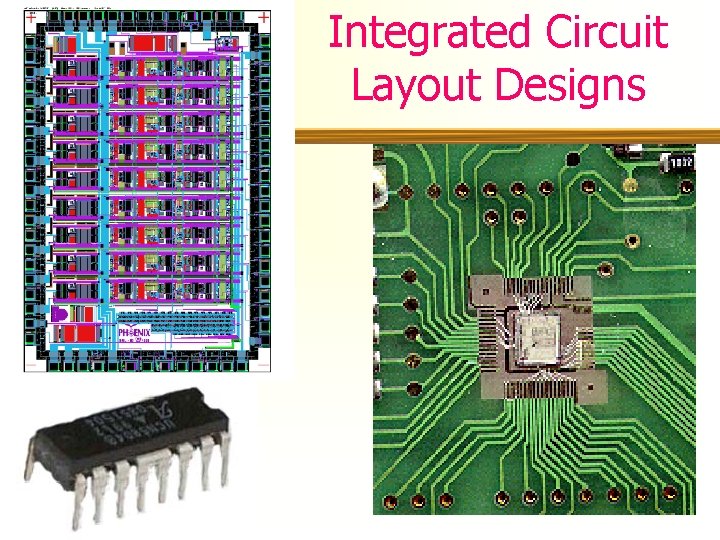 Integrated Circuit Layout Designs 