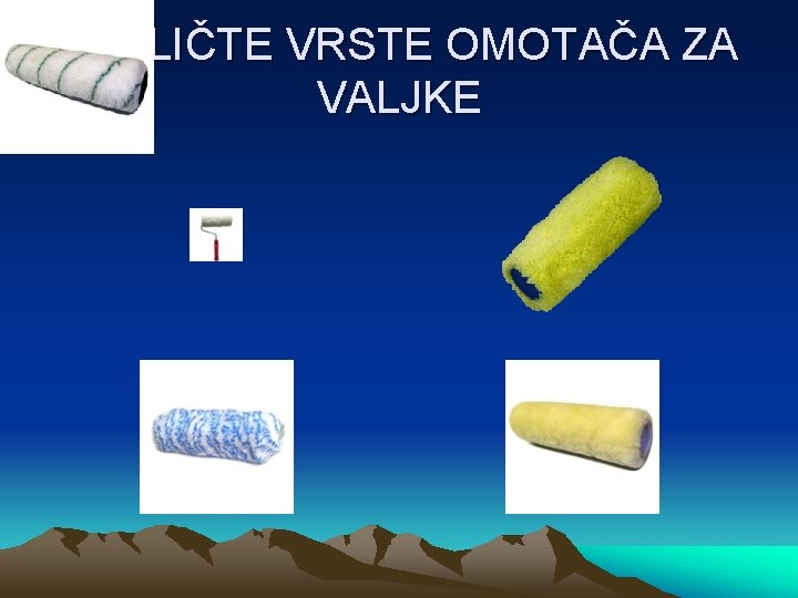 RAZLIČTE VRSTE OMOTAČA ZA VALJKE 