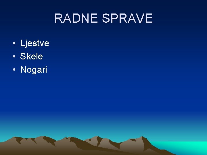 RADNE SPRAVE • Ljestve • Skele • Nogari 