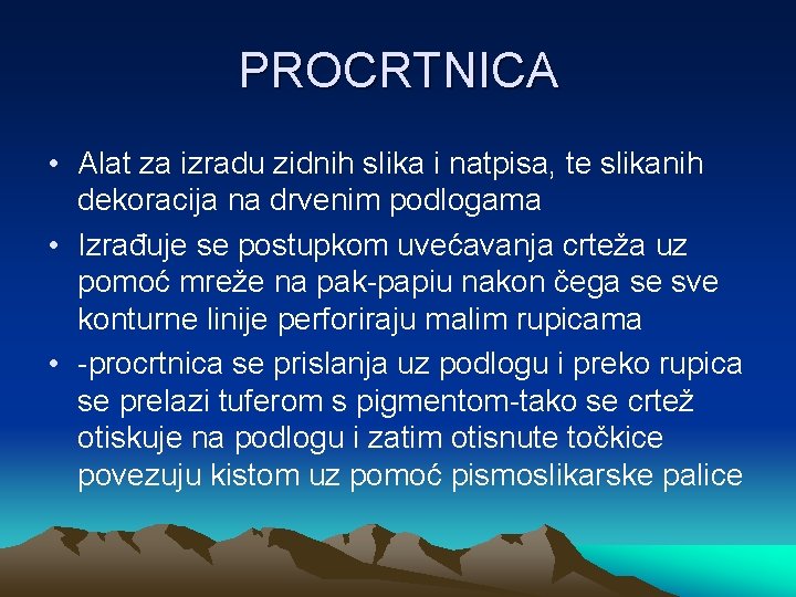 PROCRTNICA • Alat za izradu zidnih slika i natpisa, te slikanih dekoracija na drvenim