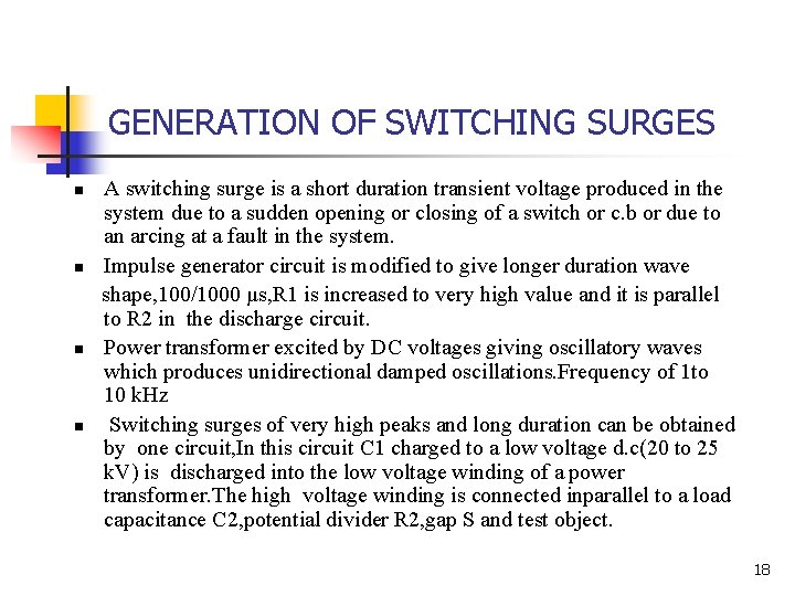 GENERATION OF SWITCHING SURGES n n A switching surge is a short duration transient