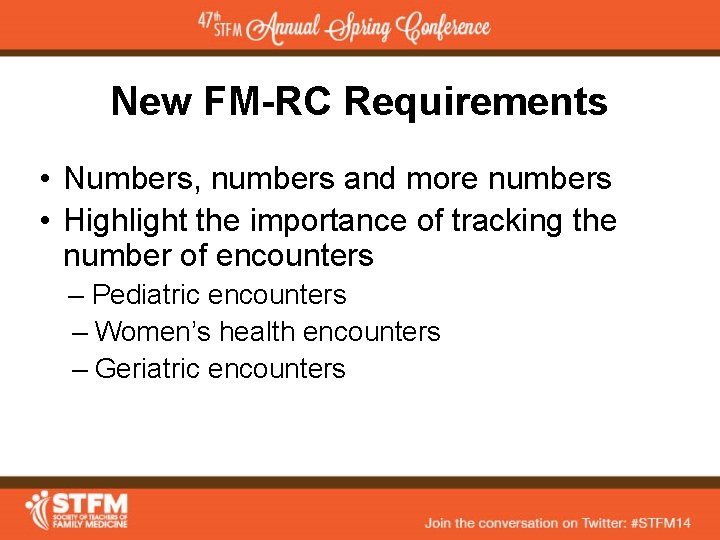 New FM-RC Requirements • Numbers, numbers and more numbers • Highlight the importance of