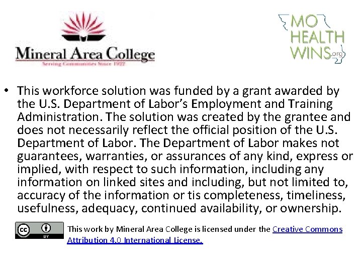  • This workforce solution was funded by a grant awarded by the U.