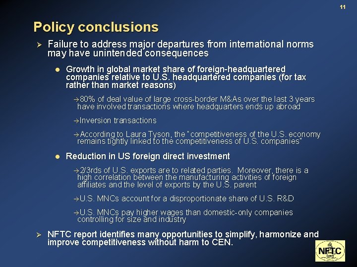 11 Policy conclusions Ø Failure to address major departures from international norms may have
