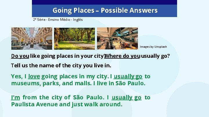 Going Places – Possible Answers 2ª Série - Ensino Médio - Inglês Images by