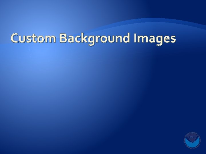 Custom Background Images 