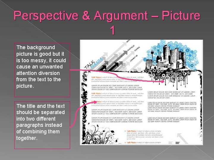 Perspective & Argument – Picture 1 The background picture is good but it is