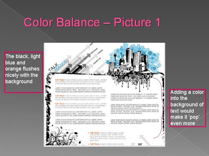 Color Balance – Picture 1 The black, light blue and orange flushes nicely with