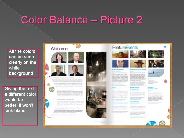 Color Balance – Picture 2 All the colors can be seen clearly on the