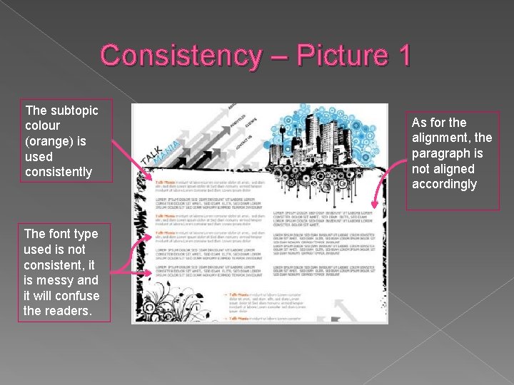 Consistency – Picture 1 The subtopic colour (orange) is used consistently The font type