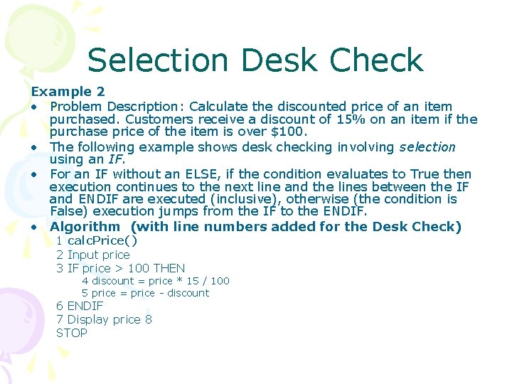 Selection Desk Check Example 2 • Problem Description: Calculate the discounted price of an