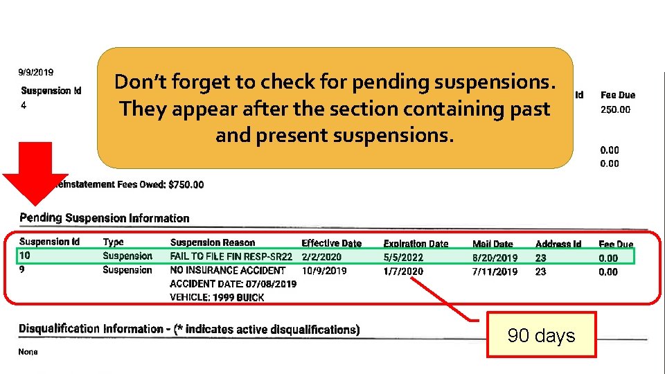 Don’t forget to check for pending suspensions. They appear after the section containing past