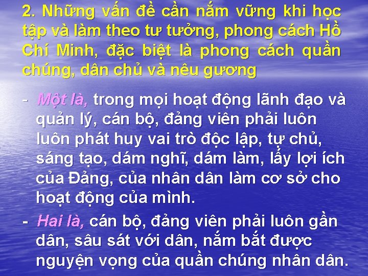 2. Những vấn đề cần nắm vững khi học tập và làm theo tư