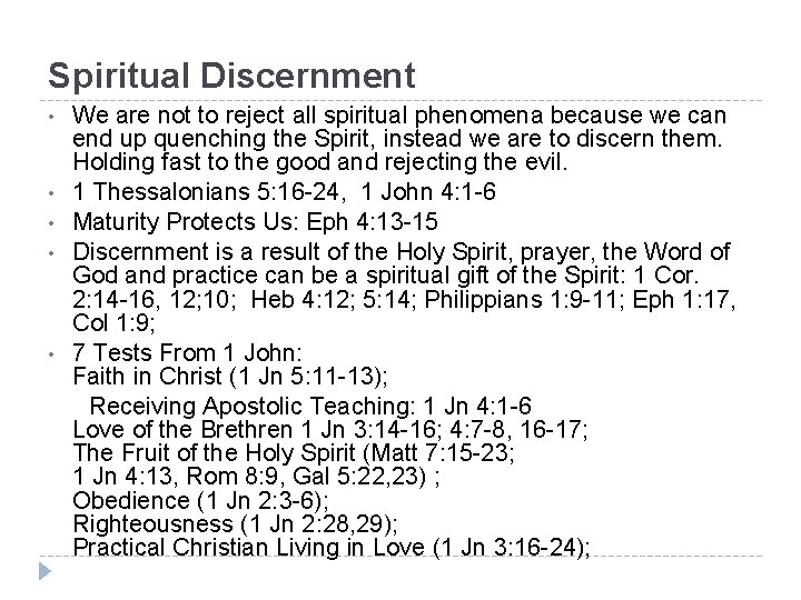 Spiritual Discernment • • • We are not to reject all spiritual phenomena because