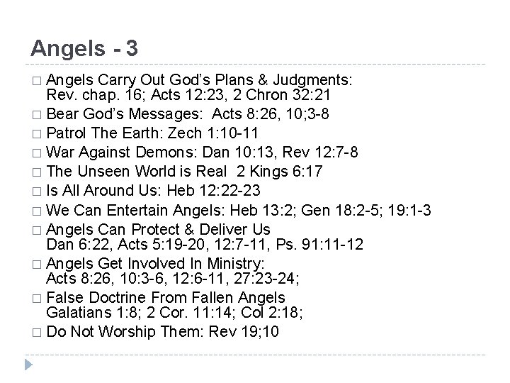 Angels - 3 � Angels Carry Out God’s Plans & Judgments: Rev. chap. 16;