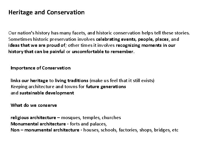 Heritage and Conservation Our nation's history has many facets, and historic conservation helps tell Heritage and Conservation Our nation's history has many facets, and historic conservation helps tell