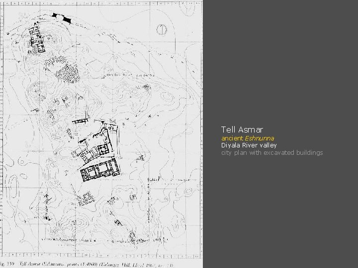 Tell Asmar ancient Eshnunna Diyala River valley city plan with excavated buildings 