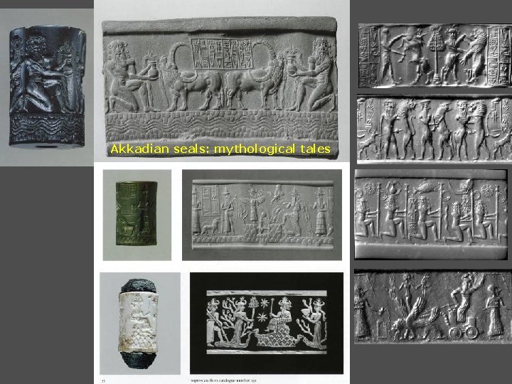 Akkadian seals: mythological tales 