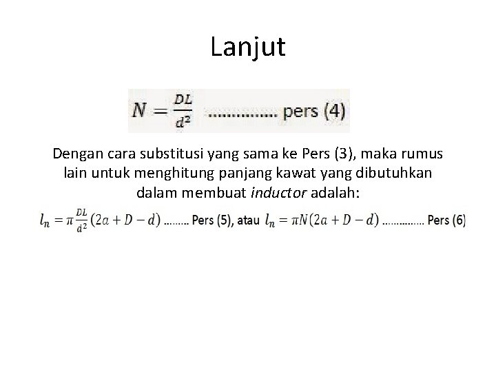 Lanjut Dengan cara substitusi yang sama ke Pers (3), maka rumus lain untuk menghitung