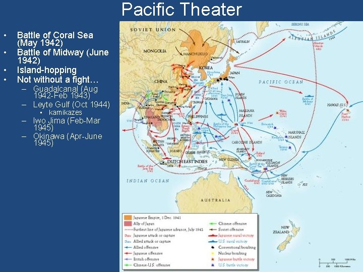 Pacific Theater • • Battle of Coral Sea (May 1942) Battle of Midway (June Pacific Theater • • Battle of Coral Sea (May 1942) Battle of Midway (June