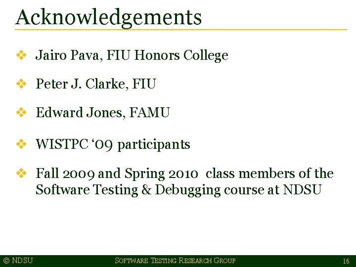 Acknowledgements v Jairo Pava, FIU Honors College v Peter J. Clarke, FIU v Edward