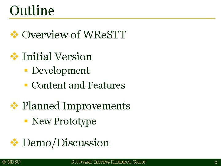 Outline v Overview of WRe. STT v Initial Version § Development § Content and